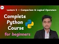 Comparison Logical Operators in Python Python Tutorial for Beginners By Krishnakant Awasthi