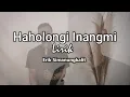 Download Lagu 🔴HAHOLONGI INANGMI - Style Voice | Lirik x Erik Simanungkalit