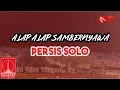 Download Lagu Persis Solo - Alap Alap Sambernyawa (LIRIK)