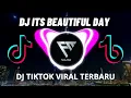 Download Lagu DJ ITS A BEAUTIFUL DAY VIRAL TIKTOK 2023
