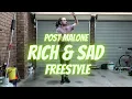 POST MALONE - RICH AND SAD freestyle by Joey Disguise Doran
