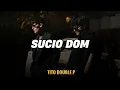 SUCIO DOM - Adriel Favela, Calle 24 (LETRA/LYRICS)