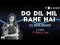 Lagu Do Dil Remix By DJ Rink Featuring Rahul Jain | ShahRukh Khan, Kumar Sanu | Bollywood Remixes