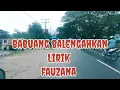 Lagu MINANG- BABUANG BALENGAHKAN + LIRIK VOCAL FAUZANA @ LUBIS LIRIK