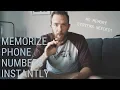 MEMORIZE A PHONE NUMBER INSTANTLY NO SYSTEM NEEDED
