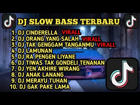 Download MP3 DJ SLOW BASS TERBARU 2024 | DJ VIRAL TIK TOK FULL BASS 🎵 DJ CINDERELLA | FULL ALBUM