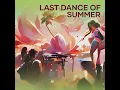 Download Lagu Last dance of summer ~ Virza
