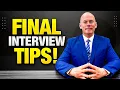 FINAL INTERVIEW TIPS How to PASS a Final Job Interview