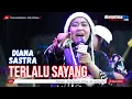 Download Lagu TERLALU SAYANG || DIANA SASTRA (LIVE MUSIC OFFICIAL) DIAN PRIMA