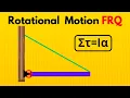 Wall Cable Beam Torque Rotational Dynamics FRQ - AP Physics 1
