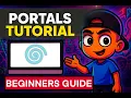 Portals Beginner Tutorial - How to Get Started Step-by-Step Guide