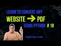 Convert Any Website to PDF using Python in few Lines Python with AI