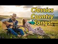 Download Lagu Classic Country song collection | Wild Hearts on the Open Road | 90s Love Song