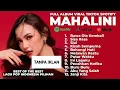 MAHALINI FULL ALBUM LAGU VIRAL 2025 ‼️