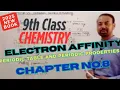 Electron Affinity Chapter No 8 Periodic table and Periodicity Chemistry 9th Class New Book 2025