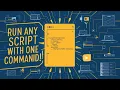 The Easiest Way to Run Scripts on Any Computer One Command Method