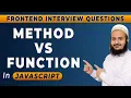Difference between Function and Method in JavaScript Frontend Interview Series Hindi 2024
