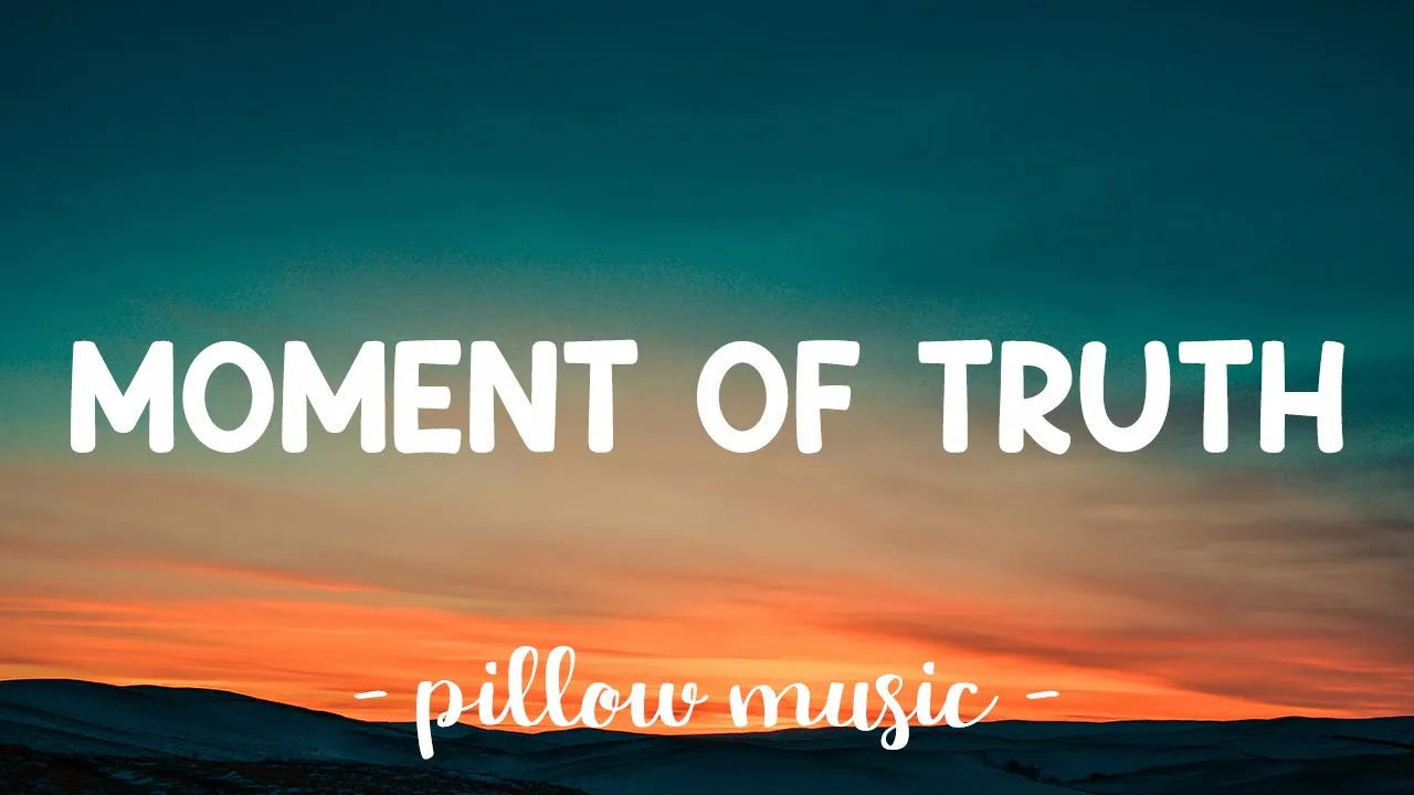 Moment Of Truth - FM Static (Lyrics) 🎵