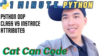 1 Minute Python OOP Class vs Instance Attributes Cat Can Code