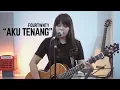 Download Lagu Aku Tenang Fourtwnty (LIVE Cover BY LIA MAGDALENA )