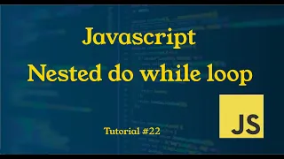 Nested do while loop in Javascript Tutorial JavaScript Tutorial