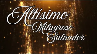 Altisimo, Milagroso Salvador - Ebenezer Worship LETRA 👑🙌🏼💞