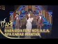 Download Lagu RARA LIDA FEAT NDX A.K.A. [APA KABAR MANTAN] | AMI AWARDS 2021