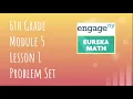 Engage NY Eureka Math Grade 6 Module 5 Lesson 1 Problem Set