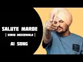 Download Lagu Salute marde | Sidhu moosewala | Ai song | Punjabi song 2025 |
