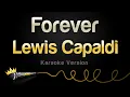 Download Lagu Lewis Capaldi - Forever (Karaoke Version)
