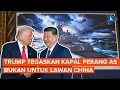 Trump Tegaskan Kapal Perang Baru AS Tidak Ditujukan untuk Menghadapi China