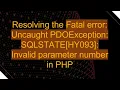 Resolving the Fatal error Uncaught PDOException SQLSTATE HY093 Invalid parameter number in PHP