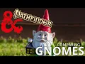 Gnomes in 5e compared to gnomes in Pathfinder 2