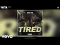 Yatta - Tired