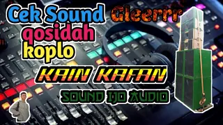 Download Cek sound qosidah||kain kafan||sound ijo audio bass gleerrr MP3