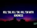 Selena Gomez - Kill Em With Kindness (Lyrics)