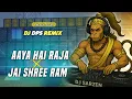 Download Lagu Aaya Hai Raja x Jai Shree Ram - Powerfull EDM Remix by DJ DPS