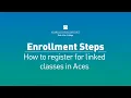 How to register for a linked class in Aces