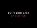 Boston - Don't Look Back [1978] Lyrics