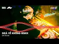 Download Lagu Ngã Về Không Remix TikTok, Lời Hứa Khi Xưa Em Quên Rồi Hay Chưa Remix | Nhạc Remix TikTok Triệu View