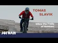 Lagu Visit Jordan: Tomas Slavik bikes the 7 hills of Amman!