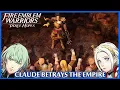 Download Lagu Claude betrays the Empire - Fire Emblem Warriors Three Hopes