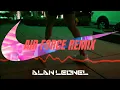 👟 AIR FORCE REMIX 👟 - KALEB DI MASI, DJ TAO (DJ ALAN LEONEL)