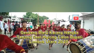 Download GENDANG BLEQ KARANG NAGKA TANJUNG  MENGIRING CALON  BUPATI  JODA - AKBAR LOMBOK UTARA 2020 MP3