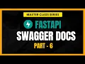 FastAPI Tutorial For Beginners Swagger Docs - The Ultimate Guide to Professional API Part 6