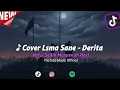 Download Lagu 💔 Lsma Sane – Derita (Cover Penuh Suara Hati) | Tiktok Viral \u0026 YouTube Trending