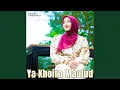 Lagu Ya Khoiro Maulud