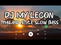 Download Lagu DJ MY LECON MIDDLE GRADAKAN FULL THAILAND _ GOGOK PROJECT PRODUCTION 