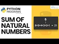 Find the Sum of Natural Numbers using the Python Program