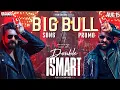 Download Lagu Big Bull Song Promo | Double ISMART | Ram Pothineni | Sanjay Dutt | Puri Jagannadh | Manisharma